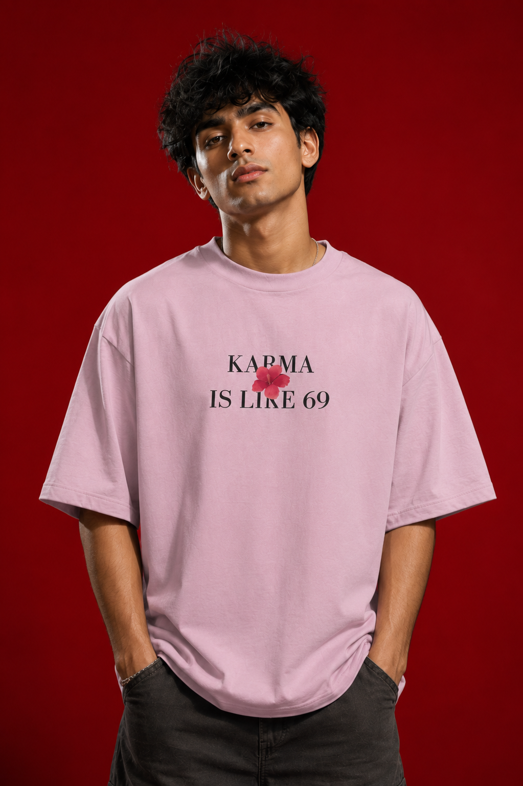 Karma Is Like 69 Oversized Unisex T-Shirt